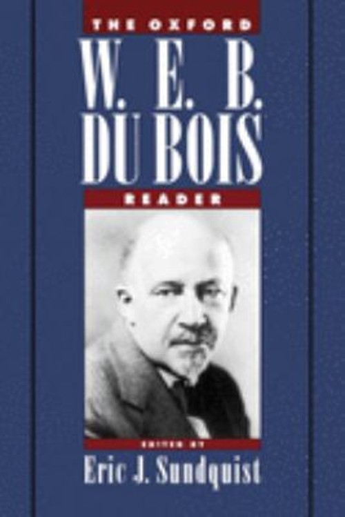 The Oxford W. E. B. du Bois Reader Paperback