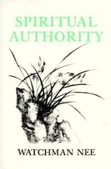 Spiritual Authority – Paperback By Watchman Nee – GOOD