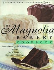 The Magnolia Bakery Cookbook: Old-Fashioned Recipes From New York’s Sweet – GOOD