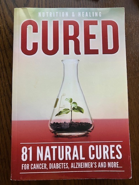 CURED 81 Natural Cures Nutrition & Healing Paperback Book 2018