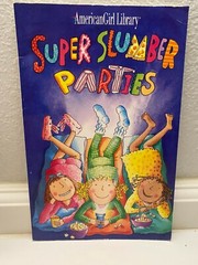 Lot of 3 AMERICAN GIRL LIBRARY & Other: School Smarts, Super Slumber Party Books