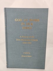 God At Work In Our Midst-History of Zion Mennonite Church-1993 Hardcover