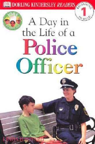 A Day in a Life of a Police Officer (Level 1: Beginning to Read) – GOOD