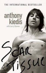 Scar Tissue – Paperback By Anthony Kiedis and Larry Sloman – ACCEPTABLE