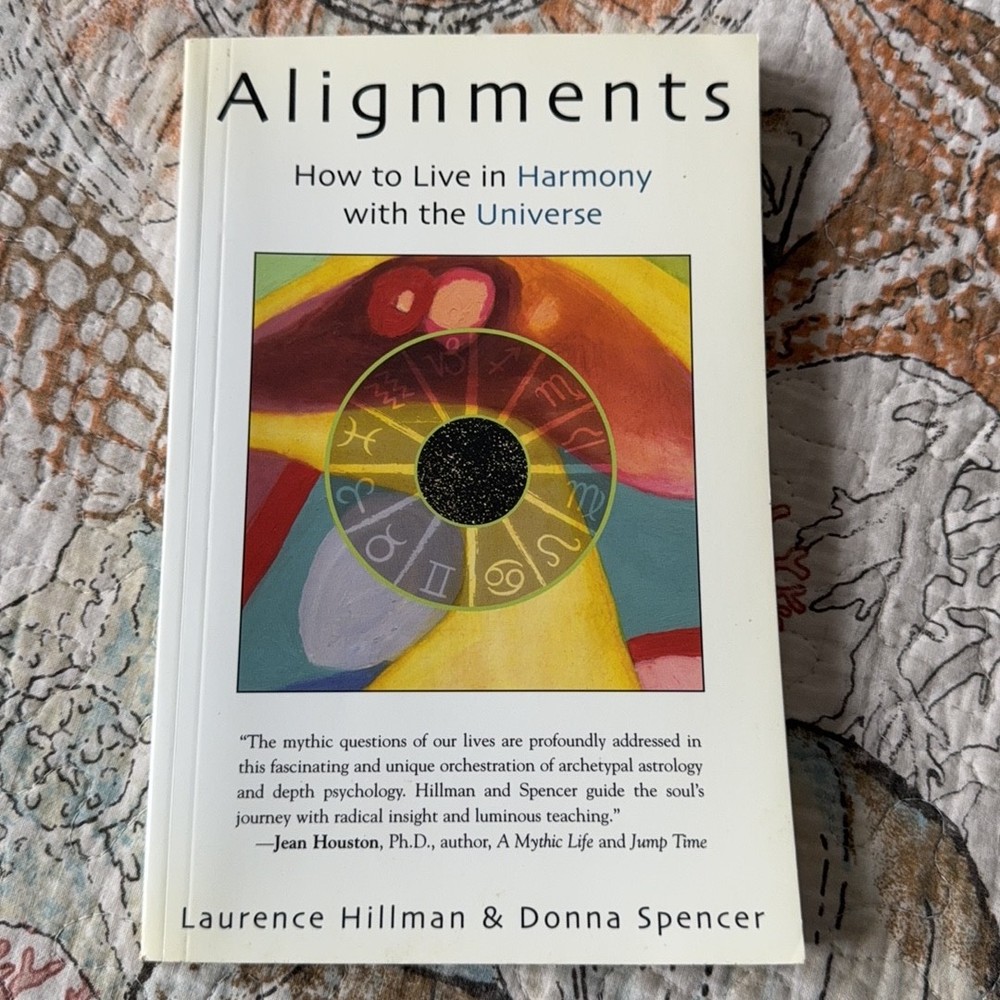 Alignments: How to Live in Harmony with the Universe by Laurence Hillman