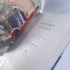 A Kitchen in Italy by Mimi Thorisson Cookbook Hardcover – Italian Potter