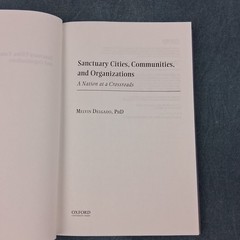 Sanctuary Cities, Communities & Organizations by Melvin Delgado – Immigration