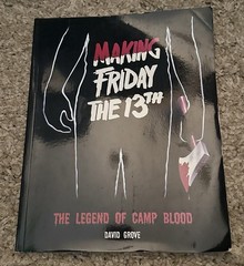 Making Friday The 13th: The Legend Of Camp Blood by David Grove Trade Paperback