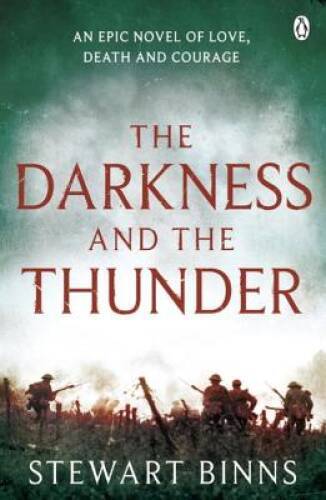 The Darkness and the Thunder: 1915: The Great War Series – Paperback – VERY GOOD