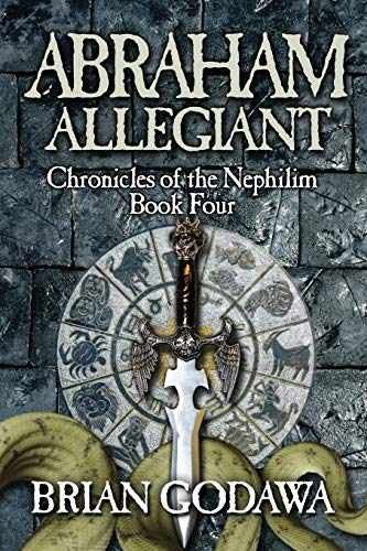 Abraham Allegiant (Chronicles of the – Paperback, by Godawa Brian – Very Good