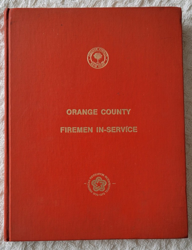 Orange County (New York) Firemen In-Service – HC – 172 Pages – June 1976 – Nice