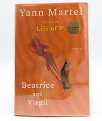 2 Book Lot – SIGNED Yann Martel in BEATRICE AND VIRGIL HC, LIFE OF PI paperback