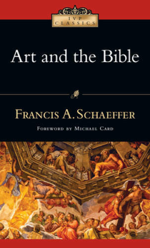 Art and the Bible (IVP Classics) – Mass Market Paperback – GOOD