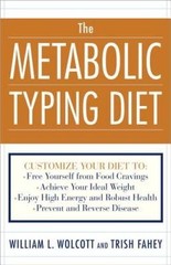 The Metabolic Typing Diet: Customize Your Diet To: Free Yourself from Fo – GOOD
