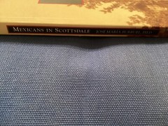 MEXICANS IN SCOTTSDALE, 2007 IMAGES OF AMERICA PAPERBACK, 128 PAGES/FREE POSTAGE