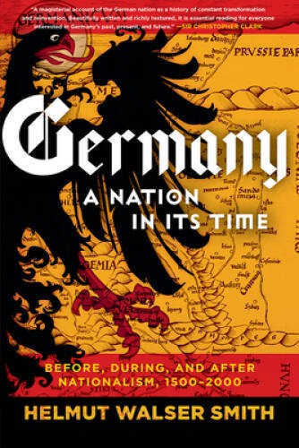 Germany: A Nation in Its Time: Before, During, and After Nationalism, 15 – GOOD