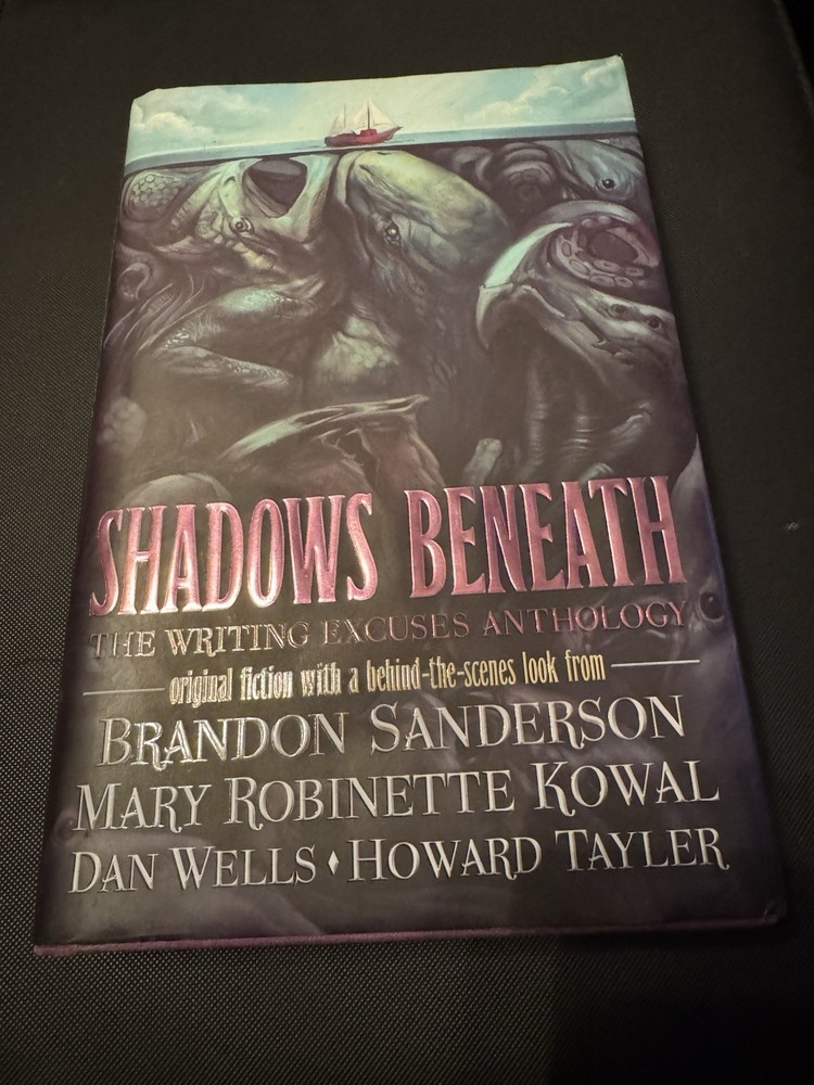 Brandon Sanderson signed Shadows Beneath: Writing Excuses Anthology 1st Edition