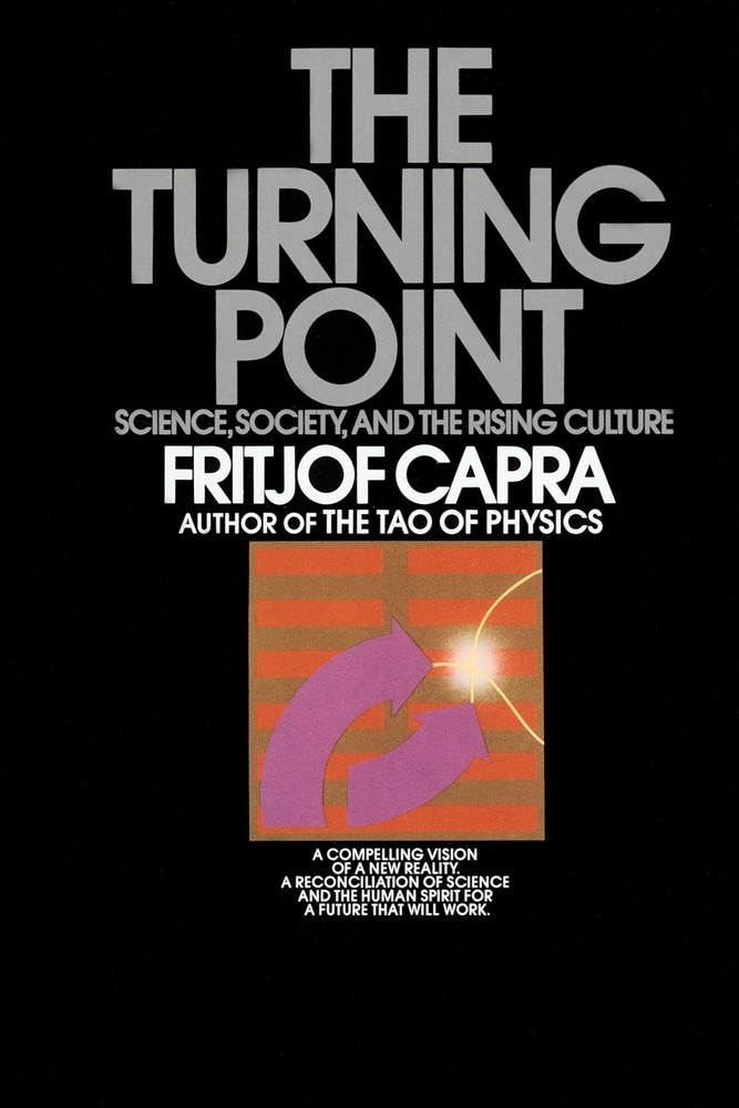The Turning Point: Science, Society, and the Rising Culture – paperback Capr…