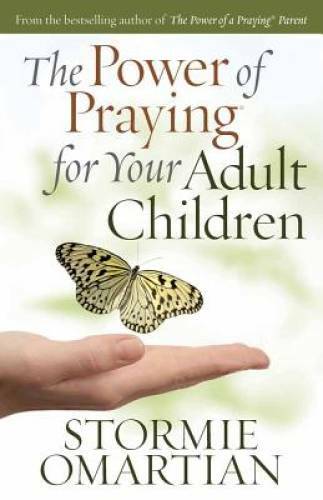 The Power of Praying for Your Adult Children – Paperback – GOOD
