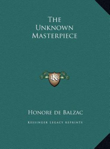 The Unknown Masterpiece by De Balzac, Honore