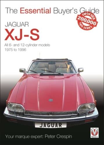 Jaguar XJ-S: All 6- and 12-cylinder models 1975 to 1996 (The Essenti – VERY GOOD