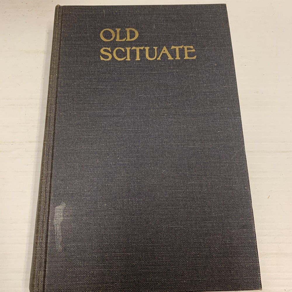 Old Scituate MA 1970 Reprint Of 1921 Publication History DAR Cushing Chap 489C
