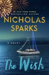 The Wish – Hardcover By Sparks, Nicholas – GOOD