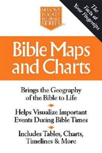 Bible Maps And Charts Nelson’s Pocket Reference Series – Paperback – GOOD