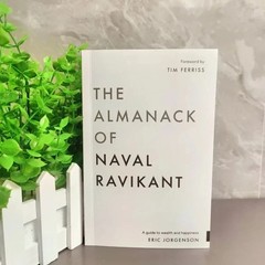 The Almanack of Naval Ravikant: A Guide To Wealth And Happiness English Book