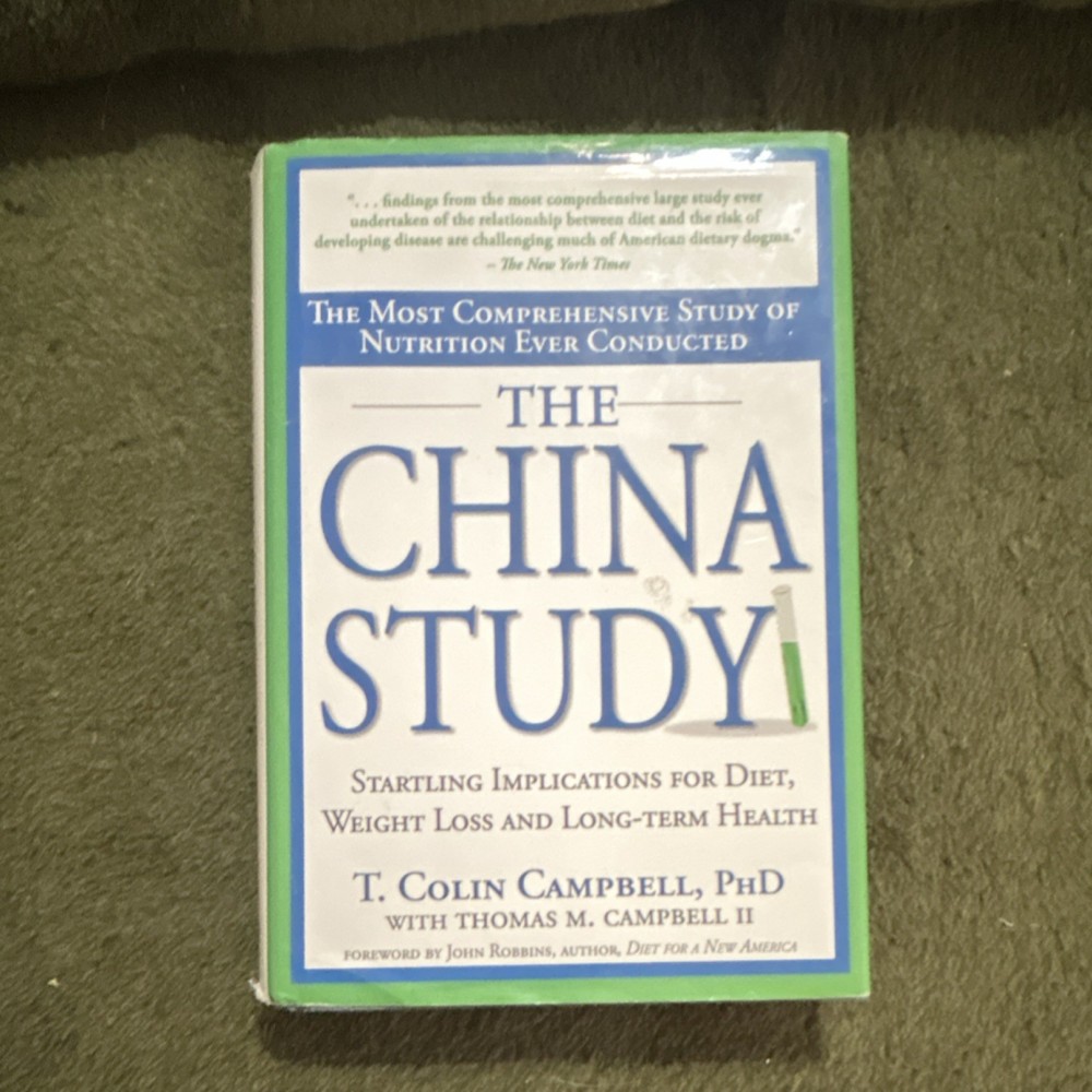 T. Colin Campbell China Study BenBella Books 2004 Nutrition Hardcover