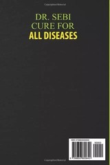 Dr Sebi Cure for All Diseases the Definitive Guide on How to Treat Naturally