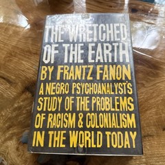 WRETCHED OF EARTH By Frantz Fanon First Evergreen Edition 1966 Hardcover