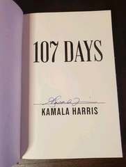 Kamala Harris – 107 Days Signed Book Hardcover Autograph Auto Vice President
