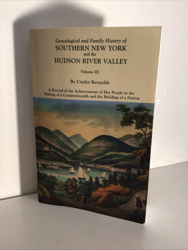 Vol 3-Genealogical and Family History of Southern New York &the Hudson-Reynolds