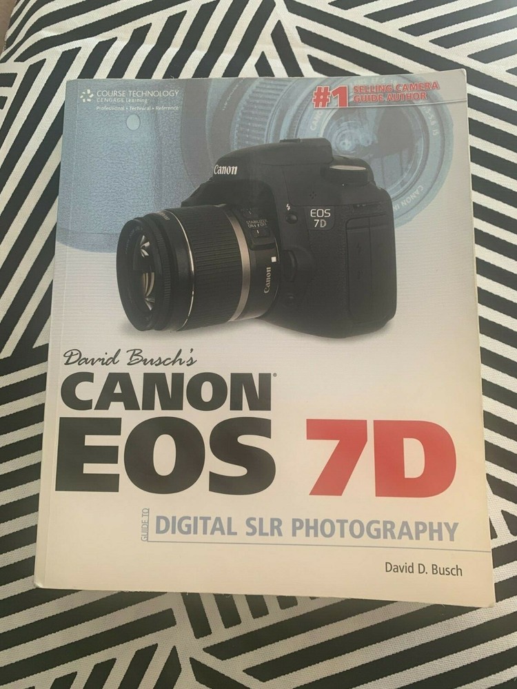 David Busch’s Canon EOS 7D Guide to Digital SLR Photography David D. Busch