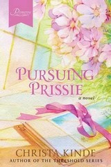 Pursuing Prissie: Galleries of Stone, Book 1 by Christa Kinde (English) Paperbac