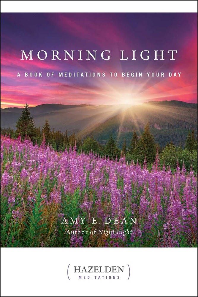 Morning Light: A Book of Meditations to Begin Your Day (Hazelden Meditations…