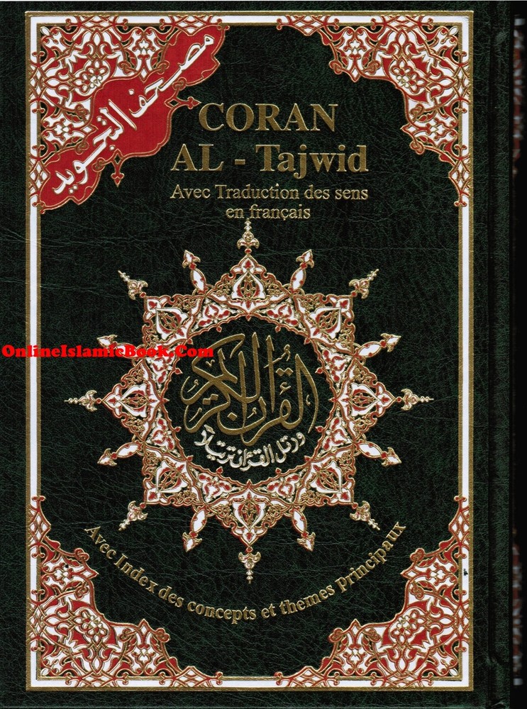 Tajweed Quran in French Translation (Coran Al-Tajwid) Avec Traduction Des Sens E
