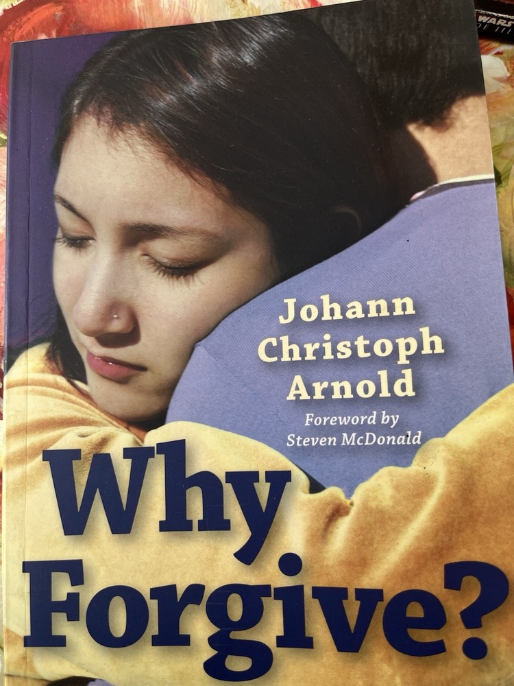 Why Forgive? By Johann Christoph Arnold (2010, Trade Paperback)