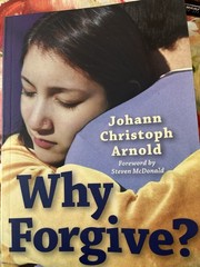 Why Forgive? By Johann Christoph Arnold (2010, Trade Paperback)