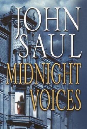 Midnight Voices – Hardcover By John Saul – VERY GOOD