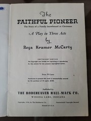The Faithful Pioneer Rega K. McCarty Vintage Play Script Drama Three Acts