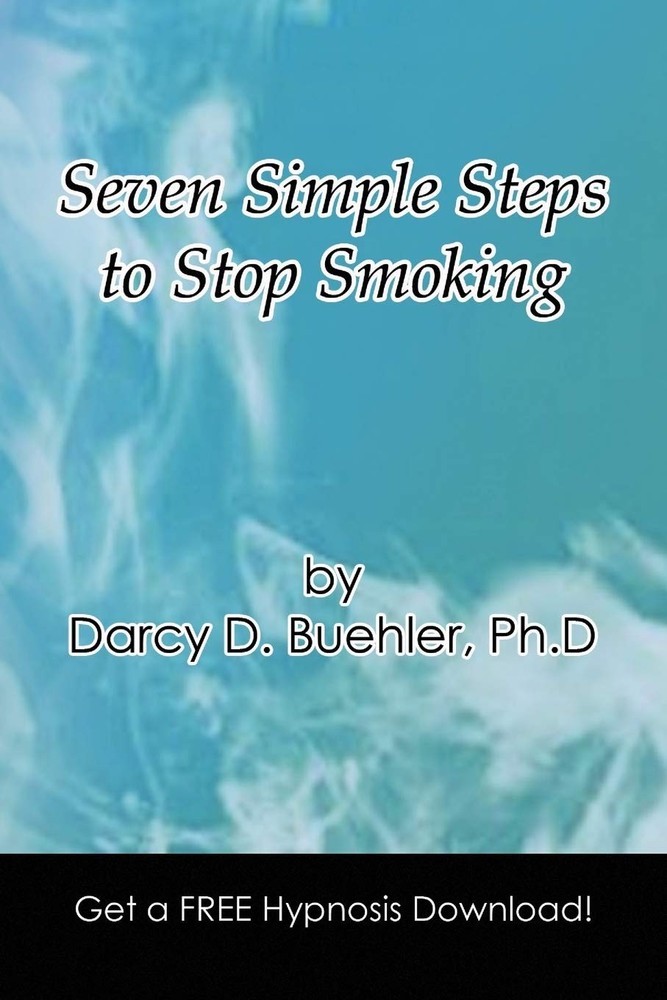 Seven Simple Steps to Stop Smoking – Buehler, Darcy D – Very Good – See cond…