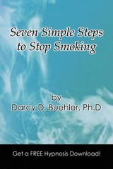 Seven Simple Steps to Stop Smoking – Buehler, Darcy D – Very Good – See cond…