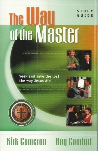 The way of the Master (seek & save the lost the way Jesus did) Study Guide b…