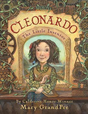 Cleonardo, the Little Inventor by Mary GrandPré (2016, Hardcover)