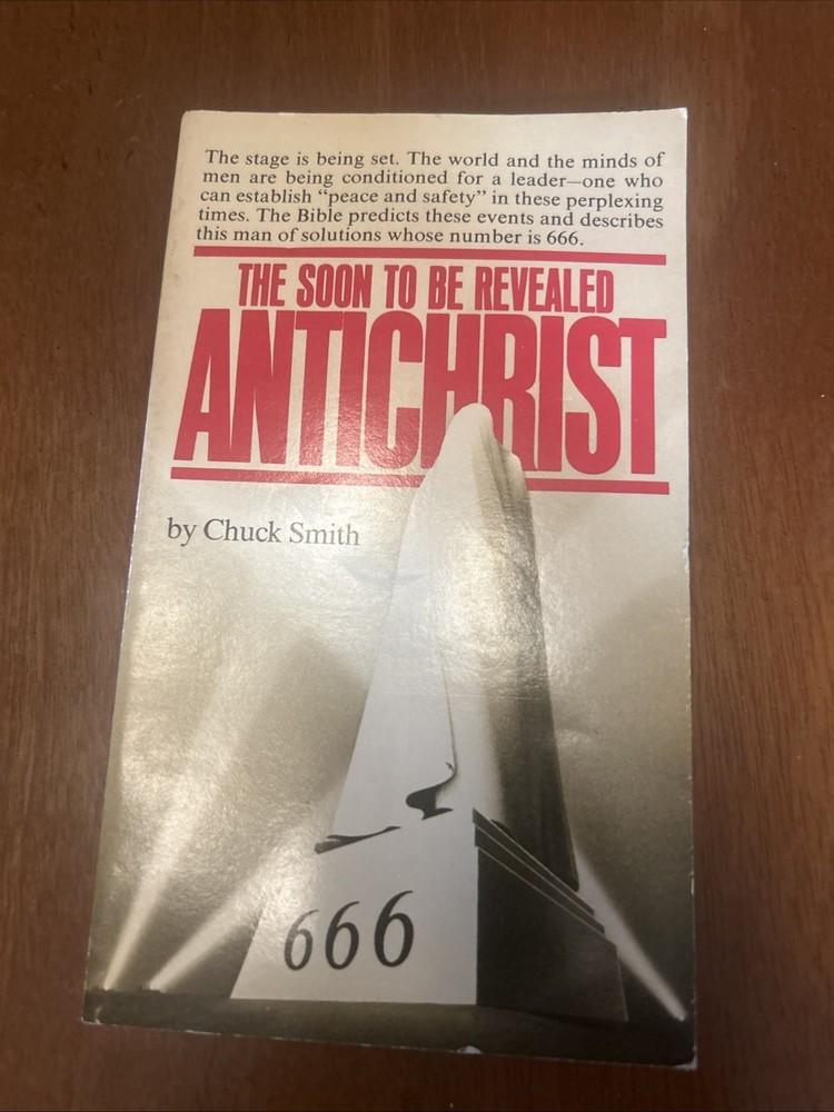 Pastor Chuck Smith – The Soon to Be Revealed Antichrist 1979 Word for Today VG+