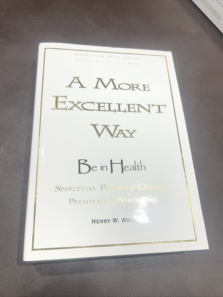 More Excellent Way, Be in Health, Pathways of Wholeness Paperback W/CD