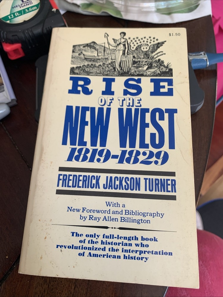 Rise Of The New West 1819-1829 (1965 PB) Frederick Jackson Turner History Earp