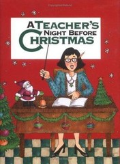 Teacher’s Night Before Christmas, A – hardcover, 0879057645, Sue Carabine